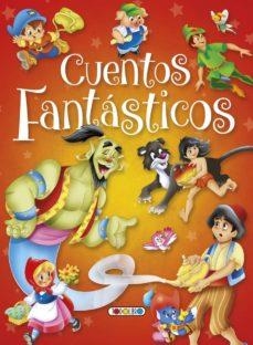 CUENTOS FANTASTICOS | 9788490375280 | EQUIPO DE TODOLIBRO