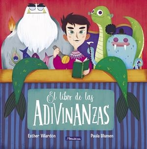 EL LIBRO DE LAS ADIVINANZAS | 9788448853945 | VILLARDÓN, ESTHER/BLUMEN, PAULA