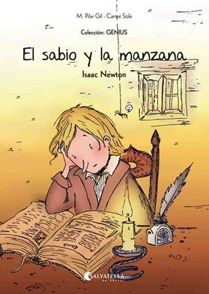 EL SABIO Y LA MANZANA (ISAAC NEWTON) | 9788484129158 | GIL LÓPEZ, Mª PILAR