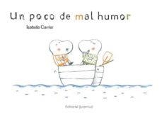 UN POCO DE MAL HUMOR | 9788426139450 | CARRIER, ISABELLE