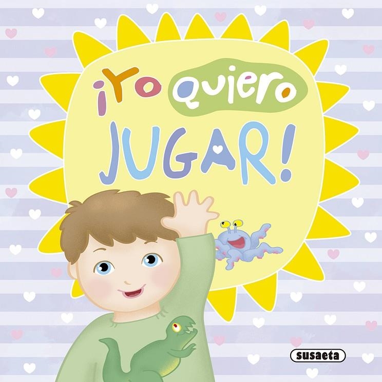 ¡YO QUIERO JUGAR! | 9788467757934 | SUSAETA, EQUIPO