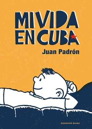 MI VIDA EN CUBA | 9788418052200 | PADRÓN, JUAN