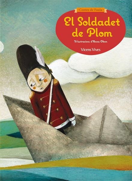 SOLDADET DE PLOM, EL | 9788468218632 | SUNICO RODRIGUEZ, PILAR/ESTERUELAS SARDÓ, VALERIA