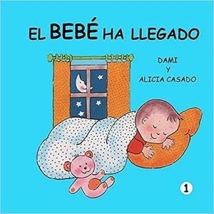 EL BEBÉ HA ARRIBAT | 9788427284715 | CASADO, DAMI I ALICIA