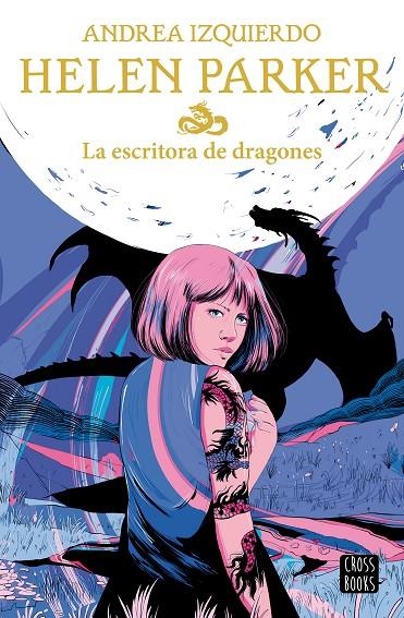 HELEN PARKER 2. LA ESCRITORA DE DRAGONES | 9788408239383 | IZQUIERDO, ANDREA