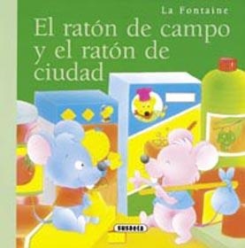 EL RATÓN DE CAMPO Y EL RATÓN DE CIUDAD | 9788430559206 | LA FONTAINE