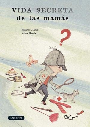 VIDA SECRETA DE LAS MAMÁS | 9788484833864 | MASINI, BEATRICE