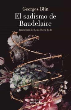 EL SADISMO DE BAUDELAIRE | 9788494780271 | BLIN, GEORGES
