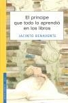 PRINCIPE QUE TODO LO APRENDIO EN LOS LIBROS | 9788426137753 | BENAVENTE, JACINTO