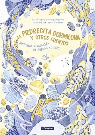 LA PIEDRECITA DORMILONA Y OTROS CUENTOS | 9788448855079 | GREGORY, ALICE/KIRKPATRICK, CHRISTY/HARDIMAN, ELEANOR