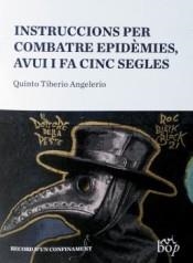 INSTRUCCIONS PER COMBATRE EPIDÈMIES, AVUI I FA CINC SEGLES | 9788412324013 | TIBERIO ANGELERIO, QUINTO