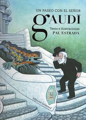 PASEO CON EL SEÑOR GAUDI, UN | 9788426139528 | ESTRADA, PAU