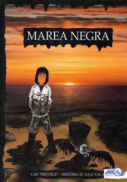 MAREA NEGRA. CAS "PRESTIGE" - HISTORIA D'UNA TACA | 9788493237240 | RODRI, JORDI