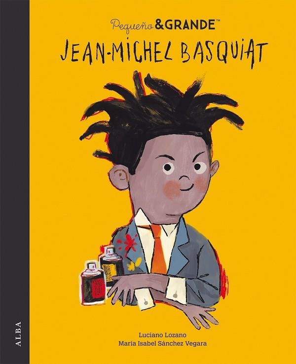 PEQUEÑO & GRANDE JEAN-MICHEL BASQUIAT | 9788490657324 | SÁNCHEZ VEGARA, MARÍA ISABEL