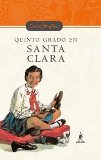 QUINTO GRADO EN SANTA CLARA | 9788478715831 | BLYTON , ENID