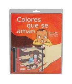 COLORES QUE SE AMAN | 9788444140834 | ABRIL, PACO