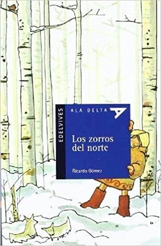 ZORROS DEL NORTE, LOS  PLA DE LECTURA | 9788447919260 | GOMEZ, RICARDO