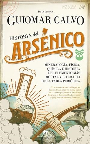 HISTORIA DEL ARSÉNICO | 9788417547356 | GUIOMAR CALVO