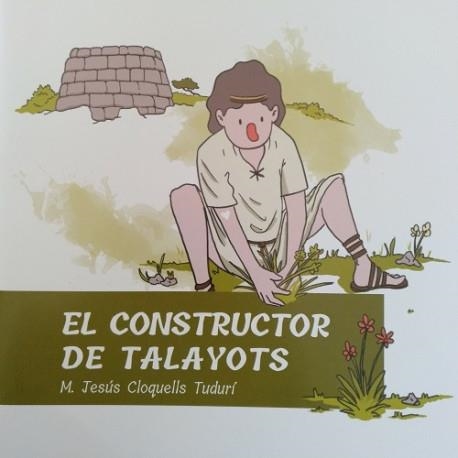 CONSTRUCTOR DE TALAIOTS, EL | 9788493707347 | CLOQUELLS TUDURI, M JESUS