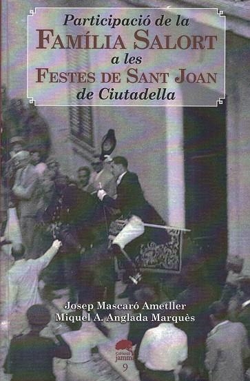 PARTICIPACIO DE LA FAMILIA SALORD A LES FESTES DE SANT JOAN | 9282016 | MASCARO, JOSEP I ANGLADA, M. ANGEL