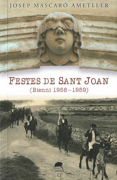 FESTES DE SANT JOAN BIENNI 1958-1959 | 3712017 | MASCARO AMETLLER, J