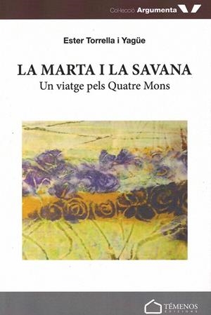 MARTA I LA SAVANA, LA | 9788493954420 | TORRELLA I YAGUE, ESTER