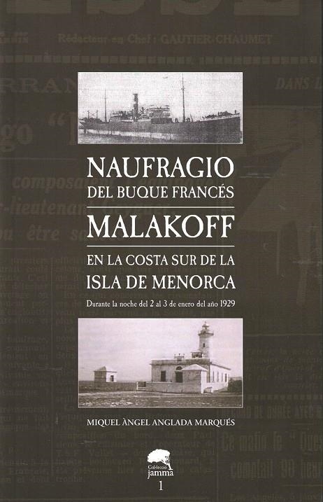NAUFRAGIO DEL BUQUE FRANCES MALAKOFF | 3702013 | ANGLADA MARQUES, MIQUEL A.