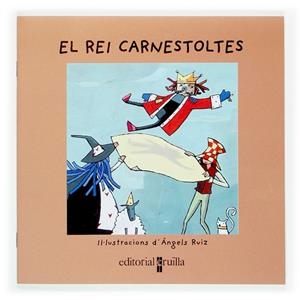 REI CARNESTOLTES, EL | 9788466107426 | RUIZ, ANGELS