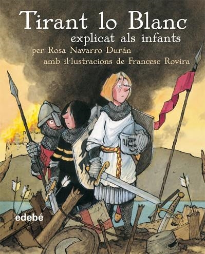 TIRANT LO BLANC EXPLICAT ALS INFANTS | 9788423678204 | NAVARRO DURAN, ROSA