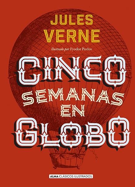 CINCO SEMANAS EN GLOBO (CLáSICOS) | 9788415618768 | VERNE, JULIO