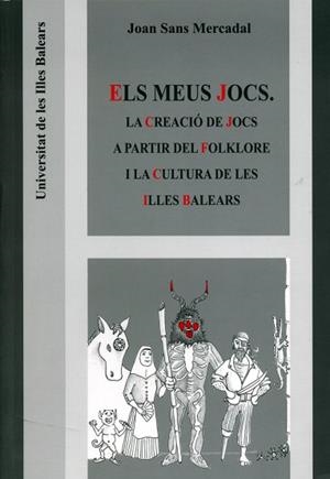 ELS MEUS JOCS | 9788476329337 | SANS MERCADAL, JOAN
