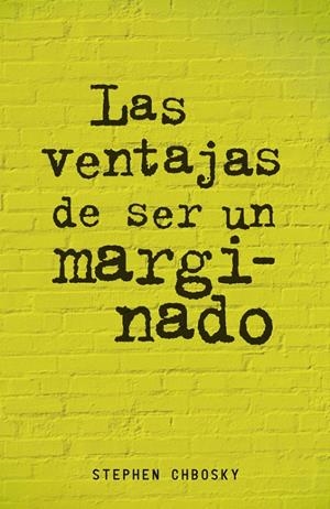 VENTAJAS DE SER UN MARGINADO, LAS | 9788420403540 | CHBOSKY, S.