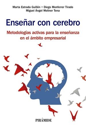 ENSEÑAR CON CEREBRO | 9788436844467 | ESTRADA GUILLÉN, MARTA/MONFERRER TIRADO, DIEGO/MOLINER TENA, MIGUEL ÁNGEL