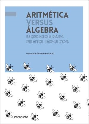 ARITMÉTICA VS. ÁLGEBRA | 9788413660776 | TOMEO PERUCHA, VENANCIO