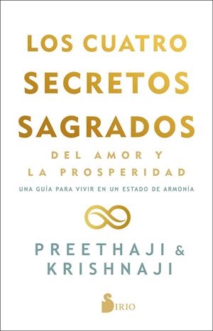 LOS CUATRO SECRETOS SAGRADOS DEL AMOR Y DE LA PROSPERIDAD | 9788418531095 | PREETHAJI/KRISHNAJI