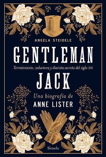 GENTLEMAN JACK. UNA BIOGRAFÍA DE ANNE LISTER | 9788418708213 | STEIDELE, ANGELA