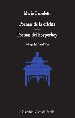 POEMAS DE LA OFICINA. POEMAS DEL HOYPORHOY | 9788498954197 | BENEDETTI, MARIO