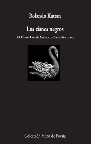 LOS CISNES NEGROS | 9788498954289 | KATTAN, ROLANDO