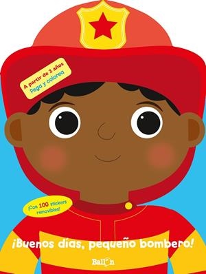 BUENOS DÍAS, PEQUEÑO BOMBERO | 9789403225418 | BALLON