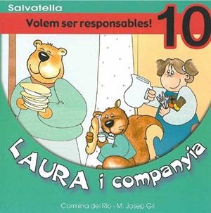 LAURA I COMPANYIA. VOLEM SER RESPONSABLES! | 9788484122524 | DEL RÍO, CARMINA I GIL, M. JOSEP