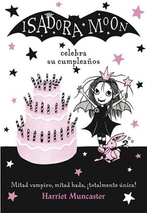 ISADORA MOON CELEBRA SU CUMPLEAÑOS (ISADORA MOON) | 9788420485836 | MUNCASTER, HARRIET