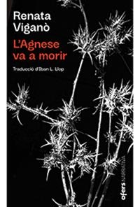 L'AGENESE VA A MORIR | 9788418618017 | VIGANÒ, RENATA