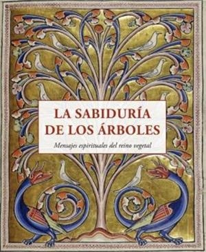 LA SABIDURÍA DE LOS ÁRBOLES | 9788497163040