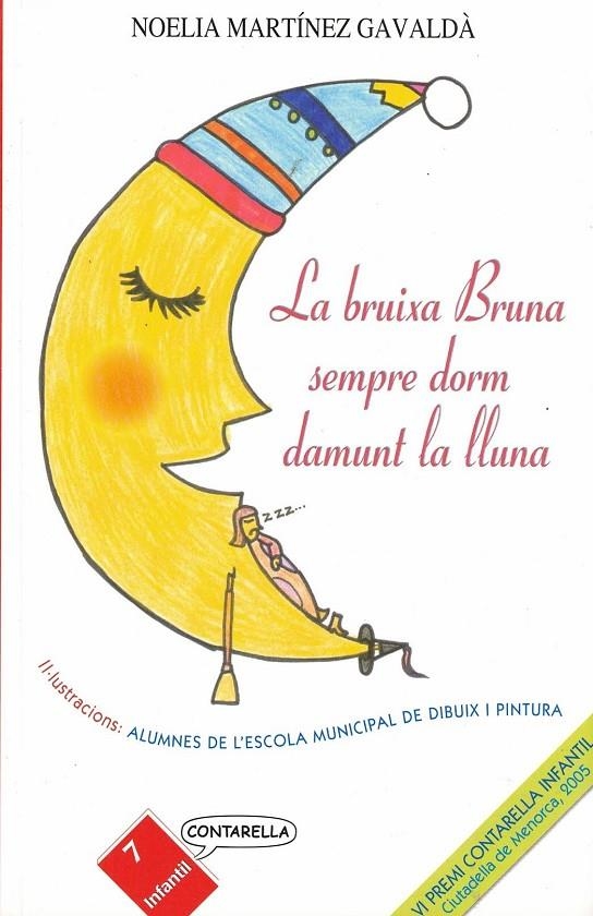 BRUIXA BRUNA SEMPRE DORM DAMUNT LA LLUNA | 978849325195X | MARTINEZ GAVALDA , NOELIA
