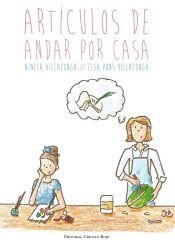 ARTÍCULOS DE ANDAR POR CASA | 9788490767832 | VILLALONGA, NINETA Y PONS VILLALONGA, ELSA