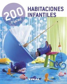 200 TRUCOS HABITACIONES INFANTILES | 9788499281544