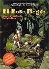 EL BOSC NEGRE, UNA AVENTURA TALAIOTICA | 9788496816251 | FERRE ALEMANY, MARC