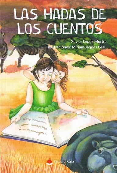 LAS HADAS DE LOS CUENTOS | 9788413388892 | LÓPEZ MURTRA, XAVIER/JAQUES GRAU, MÍRIAM