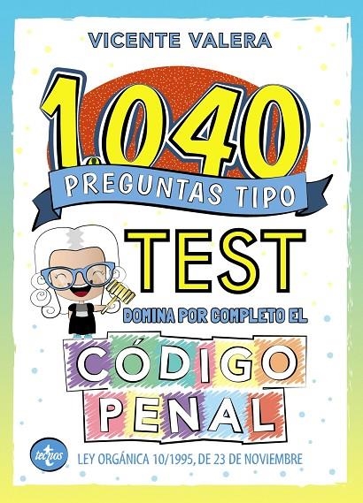1040 PREGUNTAS TIPO TEST. CÓDIGO PENAL | 9788430981168 | VALERA, VICENTE