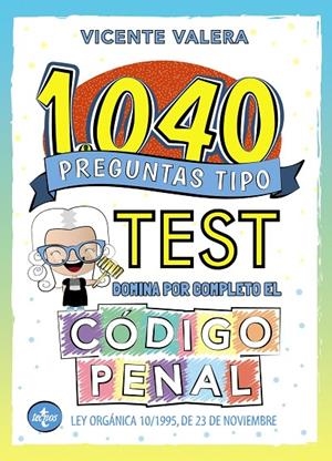 1040 PREGUNTAS TIPO TEST. CÓDIGO PENAL | 9788430981168 | VALERA, VICENTE